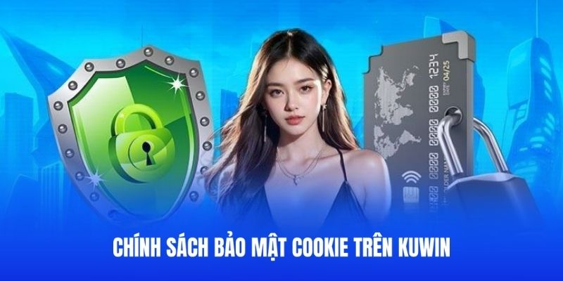 KUWIN sử dụng cookie cho mục đích phát triển