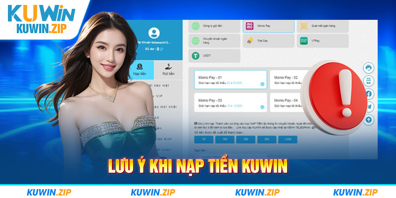 Lưu ý khi hội viên nạp tiền KUWIN