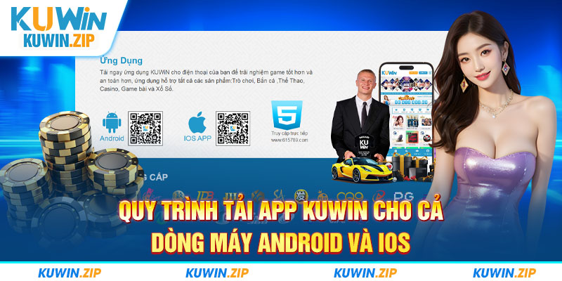 Chia sẻ cách tải app KUWIN cho dòng thiết bị Android và iOS