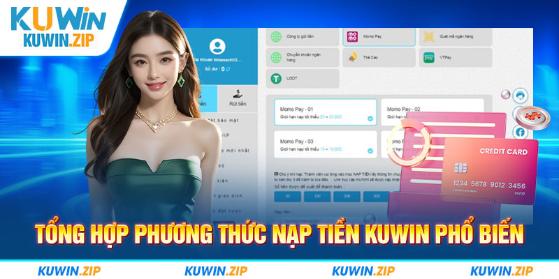 Hướng dẫn nạp tiền KUWIN chi tiết